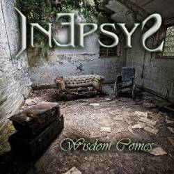Inepsys : Wisdom Comes